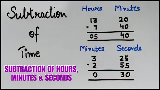 Download Subtraction of Time | Subtraction of Hours, Minutes \u0026 Seconds | Time | How to subtract time MP3