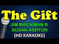 THE GIFT - Jim Brickman ft. Susan Ashton \u0026 Collin Raye (HD Karaoke)