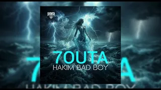 Hakim Bad Boy -  7OUTA (Officiel Audio)