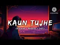 Download Lagu Kaun tujhe you pyar karega jase mai karati hu slowed+reverb+lofi #new #trending #lofi #song