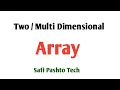 Two Dimensional Array through Loop by Safi Pashto Tech 26 - Lecture