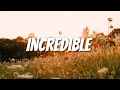 Download Lagu Stevie Hoang - Incredible (Lyrics)