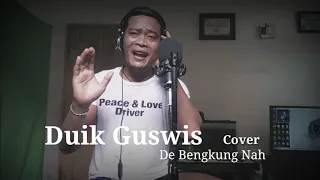 Download DE BENGKUNG NAH cover_Duik Guswis (By Dika swara ) MP3