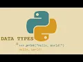 Python - Hello World program and Data Types 2 Python for Beginners