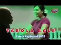 Download Lagu JOGET TABOLA BALE REMIX KEYBOARD 2025 - JOGET AMBON TERBARU REMIX