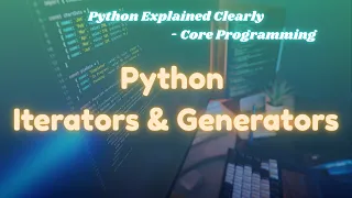 Python Iterators Generators Memory Efficient Loops Explained ExcitedNuclei