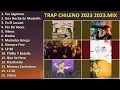 Download Lagu trap chileno 2023_2023.mix ~ Grandes Éxitos Enganchados