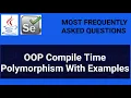 OOP Compile Time Polymorphism With Examples Static Polymorphism Early Binding Easy Coding POM