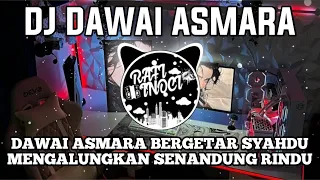 dj dawai asmara tik tok viral terbaru
