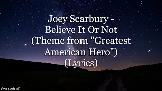 Joey Scarbury Believe It Or Not Theme From Greatest American Hero Lyrics HD 