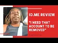ID me Reviews I can t get in that account