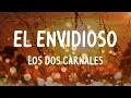 Los Dos Carnales - El Envidioso (Letras/Lyrics)