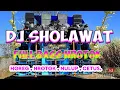 Lagu DJ SHOLAWAT MAULID NABI TERBARU 2025 FULL BASS NROTOK MBEDIL NULUP COCOK BUAT CEK SOUND HAJATAN