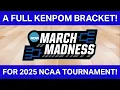 A FULL KENPOM BRACKET FOR THE 2025 NCAA TOURNAMENT