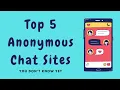 Top 5 Anonymous Chat Sites You Don t Know Yet Like Omegle To Chat With Stranger