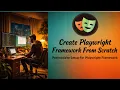 PART 2 Playwright Pre-requisite Setup