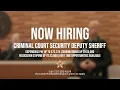 Now Hiring Criminal Court Security Deputy Sheriff