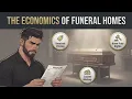 The Economics of Funeral Homes The Business Nobody Wants to Talk About