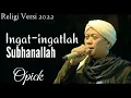 Download Lagu Opick - Subhanallah ( Ingat-ingatlah)📝Lirik dan Vidio exlusive📽️