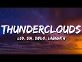 Download Lagu LSD - Thunderclouds (Lyrics) ft. Sia, Diplo, Labrinth