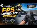 How I Made a Smooth FPS Controller in Unity 1 30 Minutes