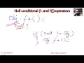 Null conditional and operators Useful Features of C