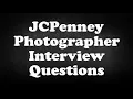 JCPenney Photographer Interview Questions