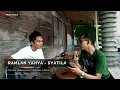 RAMLAN YAHYA - SYATILA COVER IMAM FEAT FITHRUL UMRA
