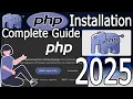 How to install PHP on Windows 2025 Update Demo PHP Program Complete Guide