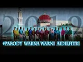 Download Lagu #PARODY WARNA WARNI DI AIDILFITRI 2019-PDTSI