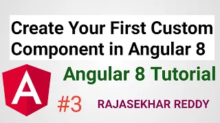 Create Your First Custom Component and add Bootstrap Angular 8 Tutorial RAJASEKHAR REDDY