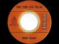 SHARE YOUR LOVE WITH ME ~ BOBBY BLAND