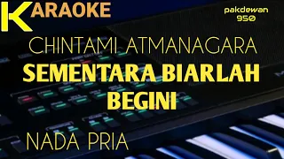 Download Sementara Biarlah Begini || Chintami Atmanagara || Karaoke || Cover MP3