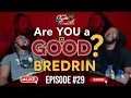 Download Lagu Are YOU a GOOD bredrin ? | Epiosde #29