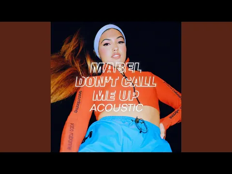 Download MP3 Don't Call Me Up (Acoustic)