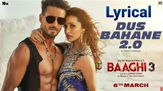 dus bahane 2 0 lyrical baaghi 3 vishal shekhar ft kk shaan tulsi k tiger s shraddha k