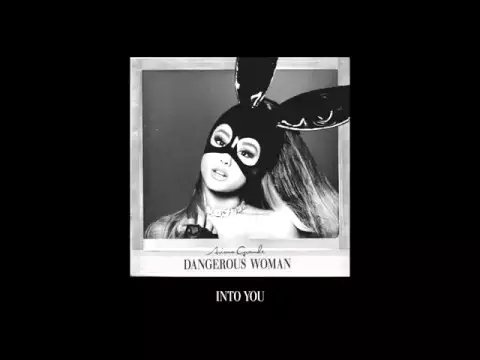 Download MP3 Ariana Grande -Into You Mp3