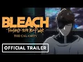 BLEACH Thousand-Year Blood War Final Part The Calamity - Final Trailer English Subtitles