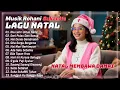 Lagu LAGU NATAL ❤️ Dia Lahir Untuk Kami ❤️ Dari Pulau \u0026 Benua ❤️ Gita Sorga Bergema ❤️ Hai Mari Berhimpun