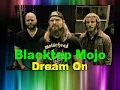 Blacktop Mojo - Dream On (GB) - Instrumental Lyrics Karaoke
