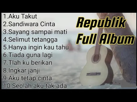 Download MP3 Republik Full Album