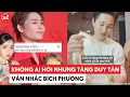 Lagu Không ai hỏi nhưng Tăng Duy Tân vẫn nhắc Bích Phương trong mỗi câu chuyện #tangduytan #bichphuong