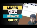 SQL Update Query Tutorial for Beginners SQL Tutorial Part 3 - in Hindi