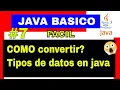 Practica Como CONVERTIR TIPOS DE DATOS En Java RAPIDO Y FACIL