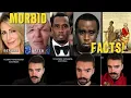 Random Morbid Facts Compilation In 24 minutes Disturbing P Diddy Facts