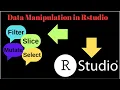 R programming for beginners Manipulate data using the select filter slice and mutate with dplyr