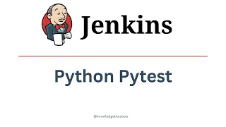 Python Pytest in Jenkins Pipeline Jenkins Tutorial Knowledge Thrusters