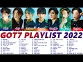 G O T 7 BEST SONGS PLAYLIST 2022 | 갓세븐 노래 모음 Mp3 Song Download