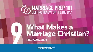 What Makes a Marriage Christian?