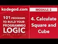 Module 2 - Lesson 4 Calculate Square and Cube Learn Programming